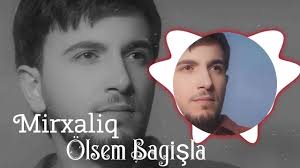 Mir Xaliq Olsem Bagisla