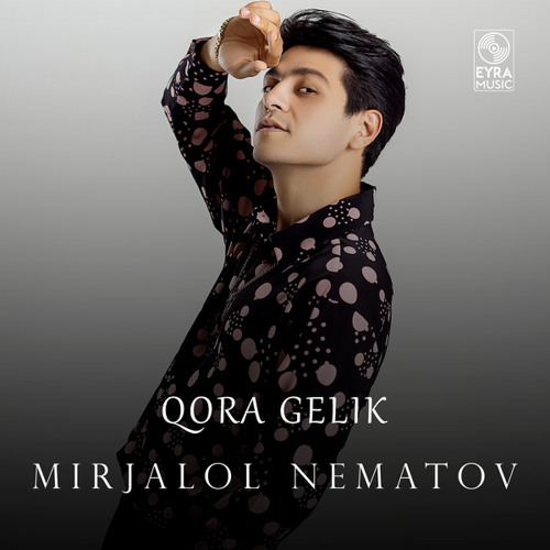 Mirjalol Nematov Qora Gelik