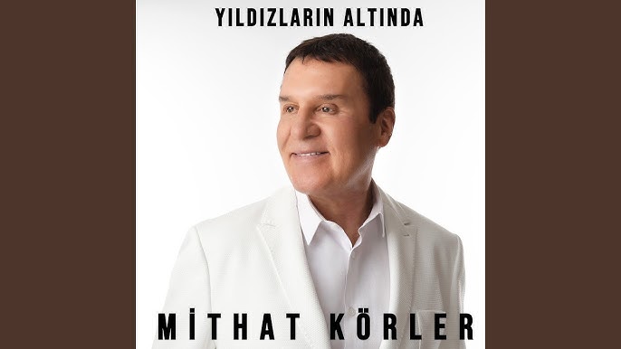 Mithat Körler Yıldızların Altında