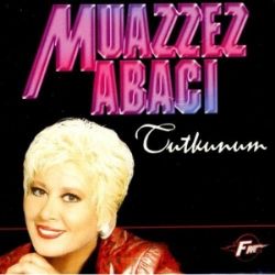 Muazzez Abacı Tutkunum