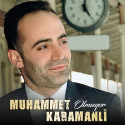 Muhammet Karamanlı Olmuyor