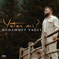 Muhammet Yağcı Yeter Mi