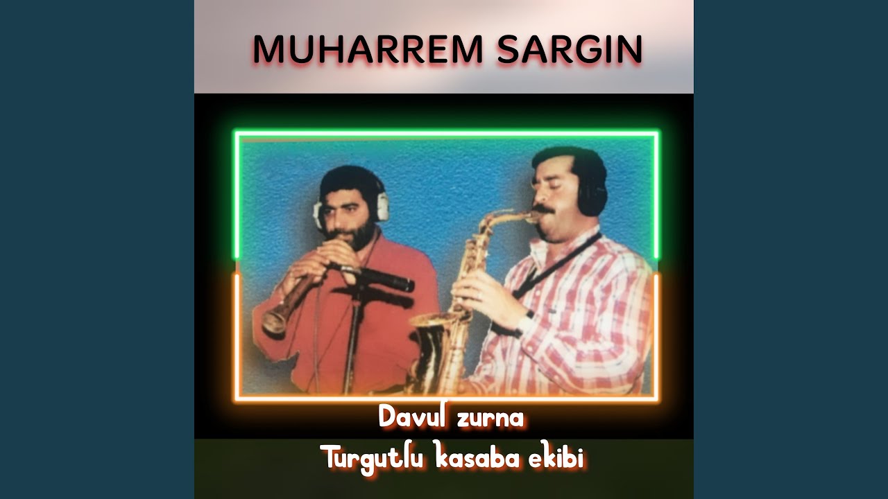 Muharrem Sargın Davul Zurna