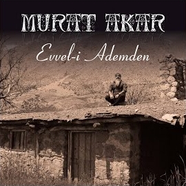 Murat Akar Evveli Ademden