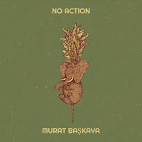 Murat Başkaya No Action