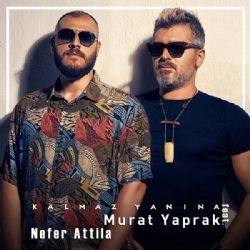 Murat Yaprak Kalmaz Yanına