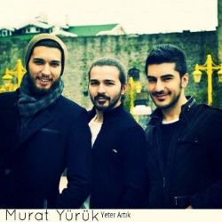 Murat Yürük Yeter Artık