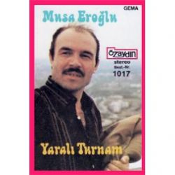 Musa Eroğlu Yaralı Turnam