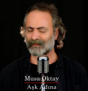 Musa Oktay Aşk Adına