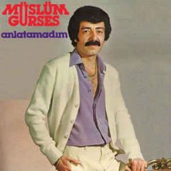 Müslüm Gürses Anlatamadım