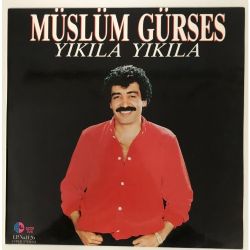 Müslüm Gürses Yıkıla Yıkıla