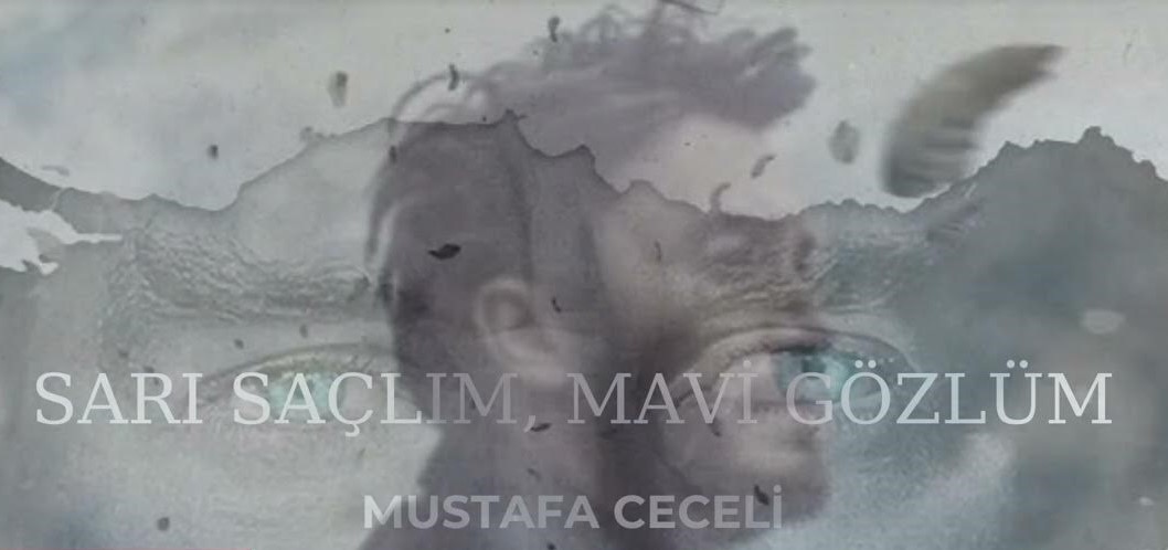 Mustafa Ceceli SARI SAÇLIM MAVİ GÖZLÜM