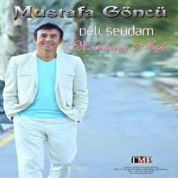 Mustafa Göncü Deli Sevdam