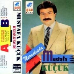 Mustafa Küçük Neredesin