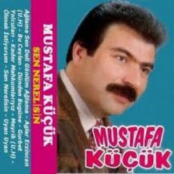 Mustafa Küçük Sen Nerelisin