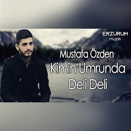 Mustafa Özden Kimin Umrunda Deli Deli