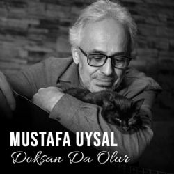 Mustafa Uysal Doksan Da Olur