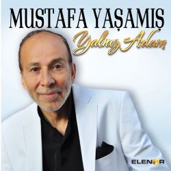 Mustafa Yaşamış Yalnız Adam