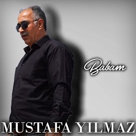 Mustafa Yılmaz Babam