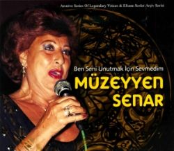 Müzeyyen Senar Ben Seni Unutmak İçin Sevmedim