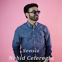 Nahid Ceferoğlu Sensiz