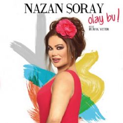 Nazan Şoray Olay Bu