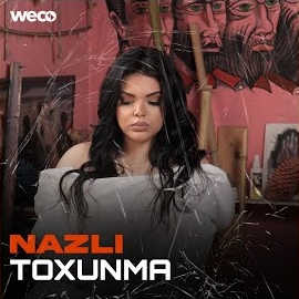 Nazlı Toxunma