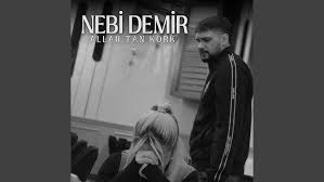 Nebi Demir Allahtan Kork