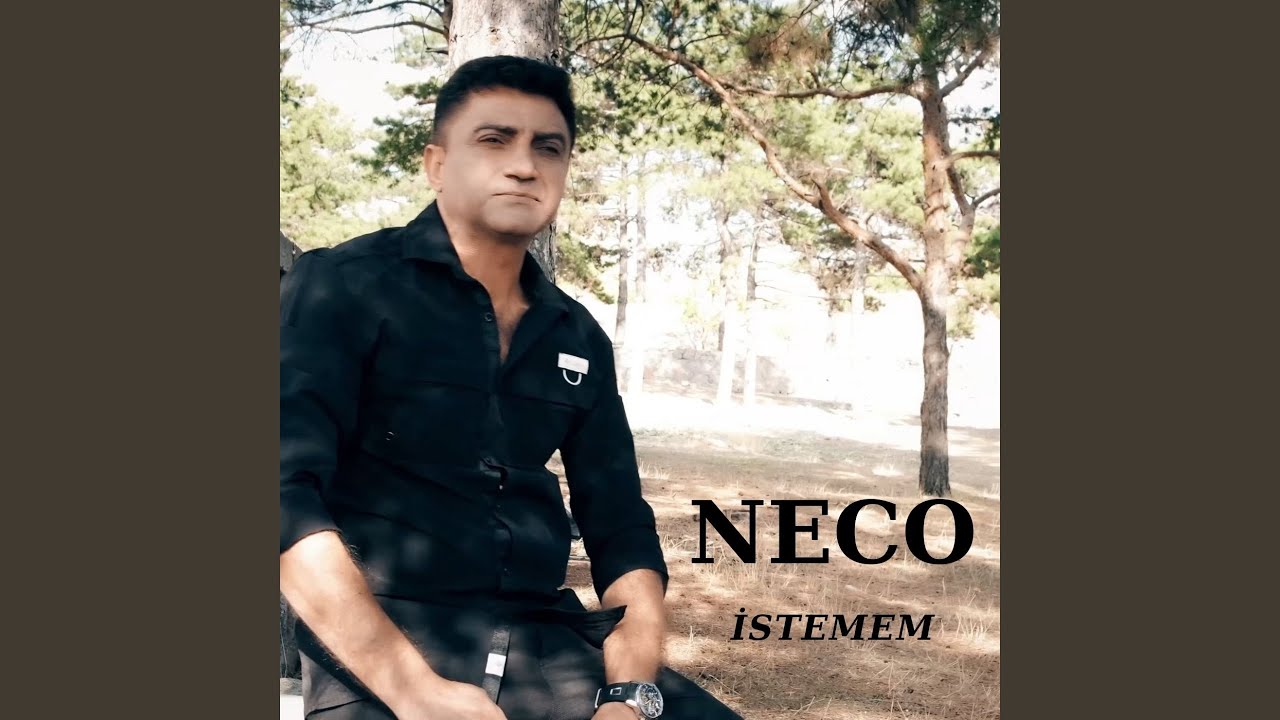 Neco İstemem