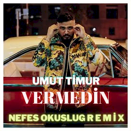 Nefes Okuslug Vermedin Remix