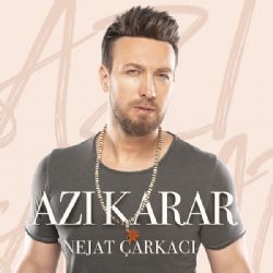 Nejat Çarkacı Azı Karar