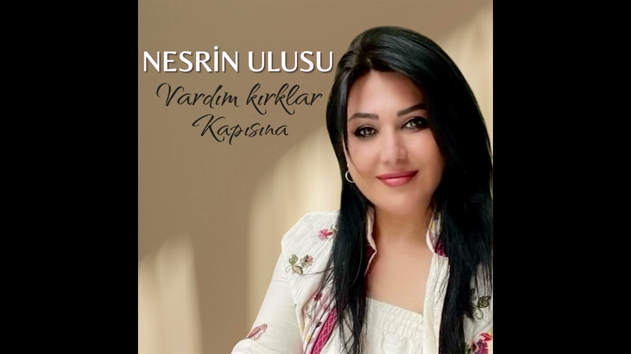 Nesrin Ulusu Vardım Kırklar Kapısına