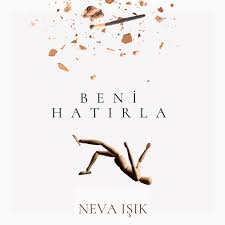 Neva Işık Beni Hatırla