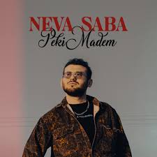 Neva Saba Peki Madem