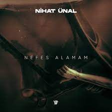 Nihat Ünal Nefes Alamam