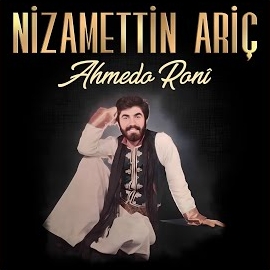 Nizamettin Ariç Ahmedo Roni