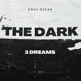 Oğuz Özcan 3 Dreams