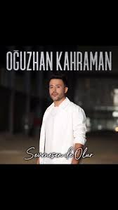 Oğuzhan Kahraman Sevmesen de olur