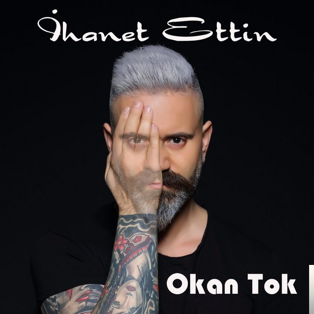 Okan İhanet Ettin