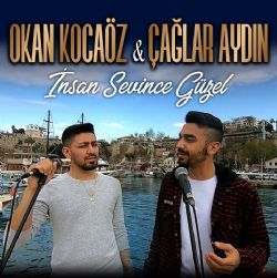 Okan Kocaöz İnsan Sevince Güzel