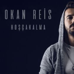 Okan Reis Hoşçakalma