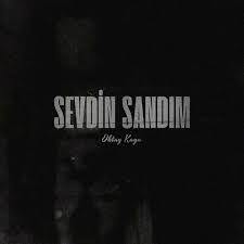 Oktay Kaya Sevdin Sandım