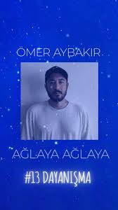 Ömer Aybakır Ağlaya Ağlaya