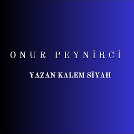 Onur Peynirci Yazan Kalem Siyah