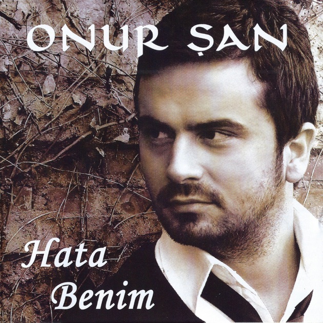 Onur Şan Hata Benim