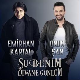 Onur Şan Su benim divane gonlum