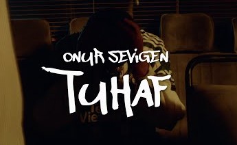 Onur Sevigen Tuhaf