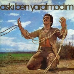 Orhan Gencebay Aşkı Ben Yaratmadım