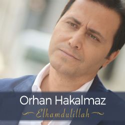 Orhan Hakalmaz Elhamdulillah