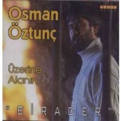 Osman Öztunç Birader